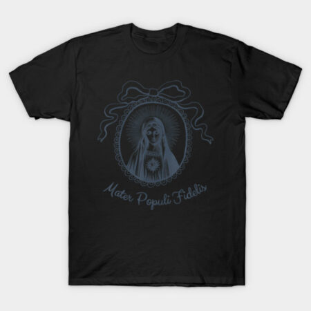 Mary Mother Of Faithful People Of God Mater Populi Fidelis T-Shirt