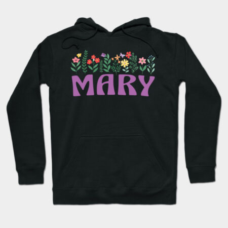 Mary Wildflower Floral Name Cute Botanical Mother Gift Design Hoodie